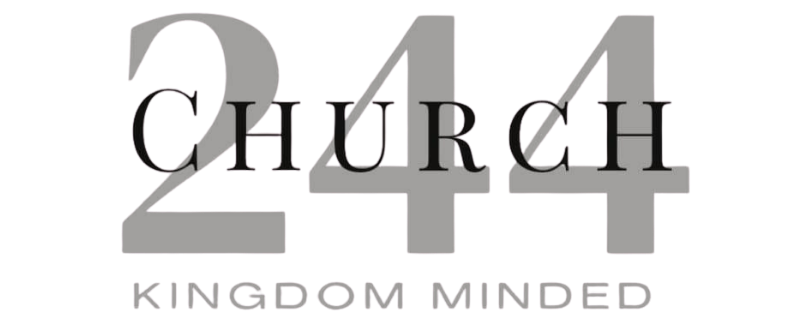 Church 244 - Kingdom Minded